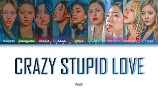 TWICE (트와이스)  – "CRAZY STUPID LOVE" Türkçe Alt Yazılı [Color Coded/Han/Rom]