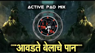 Avadte Belache Pan | Active Pad Mix | Dj Tejas TD
