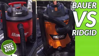 Ridgid vs Harbor Freight Bauer Wet/Dry Vac (aka Shop Vac Shoot Out)