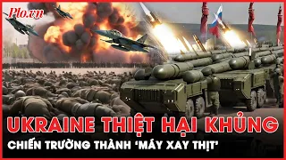 Toàn cảnh quốc tế chiều 17-5: Xung đột Nga - Ukraine khốc liệt, chiến trường  thành ‘máy xay thịt’