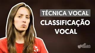 Classificação Vocal | Técnica Vocal