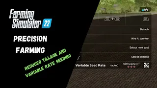 Precision Farming Reduced Tillage and Variable Rate Seeding - Farming Simulator 22