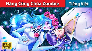Nàng Công Chúa Zombie 💖 Truyện Cổ Tích Việt Nam | WOA - Fairy Tales Tiếng Việt