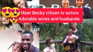 Meet Becky citizen tv Actors with their adorable husbands/wives and children ❣️❣️