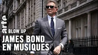 James Bond en musiques - Blow Up - ARTE