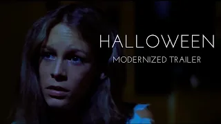 Halloween 1978 Modernized Trailer (Halloween Kills Version)