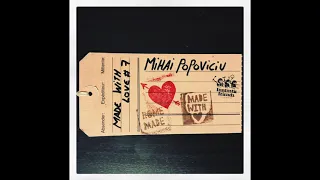Mihai Popoviciu - Made With Love #7 ( Fantastic Friends Recordings )