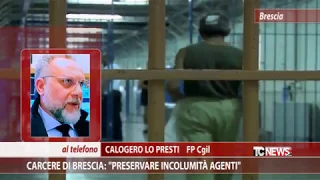 Carcere di Brescia: "Preservare incolumità agenti"