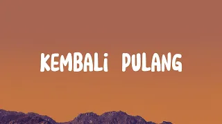 Suara Kayu Feat.  Feby Putri - Kembali Pulang (Lirik)