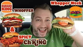 BURGER KING WHOPPER WEEK - Whopper & Spicy Ch'King Chicken Sandwich - Review