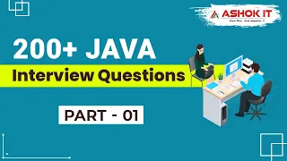 Frequently Asked Core Java Interview Questions For Freshers | Part - 1 | Ashok IT