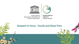 Geopark In Focus Episode 1: Fossils and Deep Time