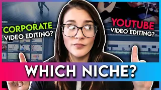 WHICH of These 11 Video Editing Niches is RIGHT for You?