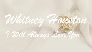 Whitney Houston - I Will Always Love You