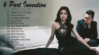 Six Part Invention Greatest Hits   Six Part Invention Opm Tagalog Love Songs Playlist