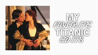 MY FAVORITE TITANIC EDITS!