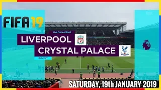 Liverpool Vs Crystal Palace - Saturday, 19th January 2019 #PremierLeague