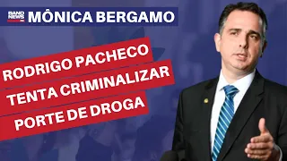 Rodrigo Pacheco tenta criminalizar porte de toda e qualquer droga | Mônica Bergamo