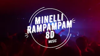 Minelli Rampampam 8D Music | USE HEADPHONES |