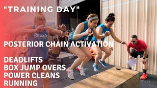 "Training Day" | Posterior Chain Activation | Deadlifts + Box Jump Overs + Power Cleans + Running