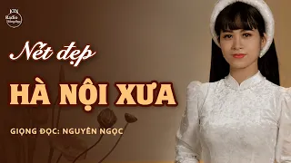 CHẲNG THƠM CŨNG THỂ HOA NHÀI, DẪU CHƯA THANH LỊCH CŨNG NGƯỜI TRÀNG AN | NGUYÊN NGỌC | SỐNG ĐẸP RADIO