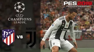 Atletico Madrid vs Juventus - UCL Prediction - PES 2019 [1440p]