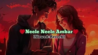 Neele Neele Ambar | Slowed Reverb | Lofi Songs | Mary Love Lofi