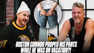 Boston Connor Talks Pooping His Brand New Pants On Vacation | Pat McAfee Show