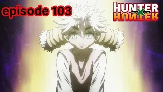 Hunter x Hunter Episode 103 REACTION