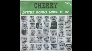 Cherry - We're Gonna Move On Up (Belgian Junkshop Glam 75)