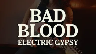 Electric Gypsy - Bad Blood (Nolas Guitar Playthrough)
