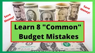Learn 8 Common Budget Mistakes & How to Fix Them! Frugal Living!