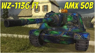 WZ-113G FT & AMX 50B ● WoT Blitz