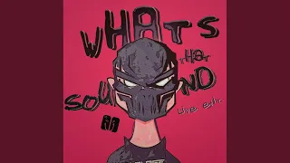 What's That Sound (Live Edit)