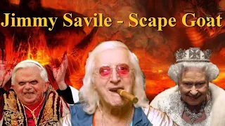 Jimmy Savile - Scape Goat