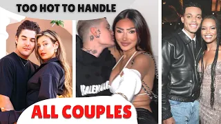 Too Hot to Handle All Couples in 2023: Together or Not? New Relationships & More! (Season 1 - 4)