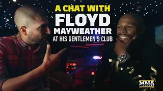 A Chat With Floyd Mayweather at His Gentleman's Club - MMA Fighting