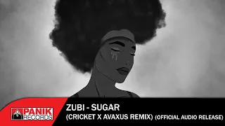 Zubi, anatu - Sugar (Cricket x AVAXUS Remix) - Official Audio Release