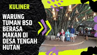 WARUNG TUMAN BSD BERASA MAKAN DI DESA TENGAH HUTAN // MELEWATI MAKAM KRAMAT KAMP. CIATER TENGAH