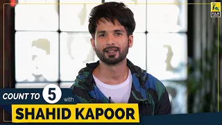 Shahid Kapoor | Count To 5 | Ishq Vishk | Jab We Met | Kaminey | Haider | Udta Punjab