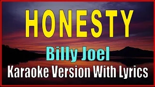HONESTY - Billy Joel : Karaoke With Lyrics, Minus One,  Instrumental