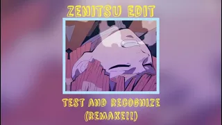 Zenitsu Edit ⚡️ Test and Recognize (a remake of my 3 month old edit!) || Demon Slayer