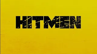 Hitmen "Official Trailer"
