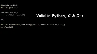 This program is valid Python, C and C++