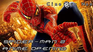 Spider-Man 2 - Anime Opening