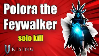 V Rising - Polora the Feywalker (Boss Fight)