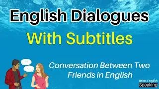 Conversation Between Two Friends In English Speaking | Short Dialogues In English With Subtitles
