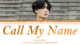 LAY (张艺兴) - 'Call My Name (唤)' Lyrics (Color Coded_Chin_Pin_Eng)