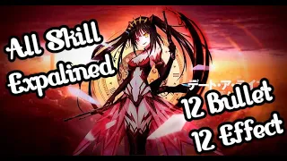 [Kurumi Tokisaki] All skill and power explained, 12 different bullet and 12 different effect