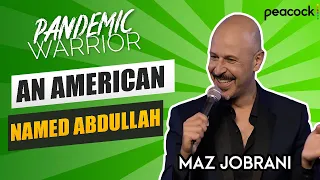 "An American named Abdullah" | Maz Jobrani - Pandemic Warrior